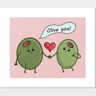 Olive you! Posters and Art